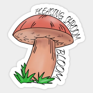 Pleasing Shroom Bloom Sticker